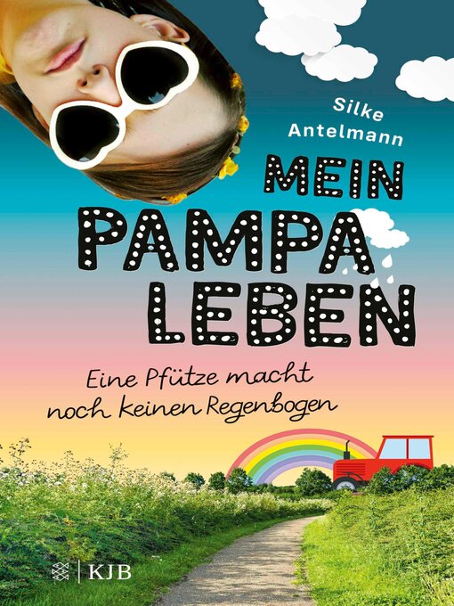 Title details for Mein Pampaleben – Eine Pfütze macht noch keinen Regenbogen by Silke Antelmann - Available
